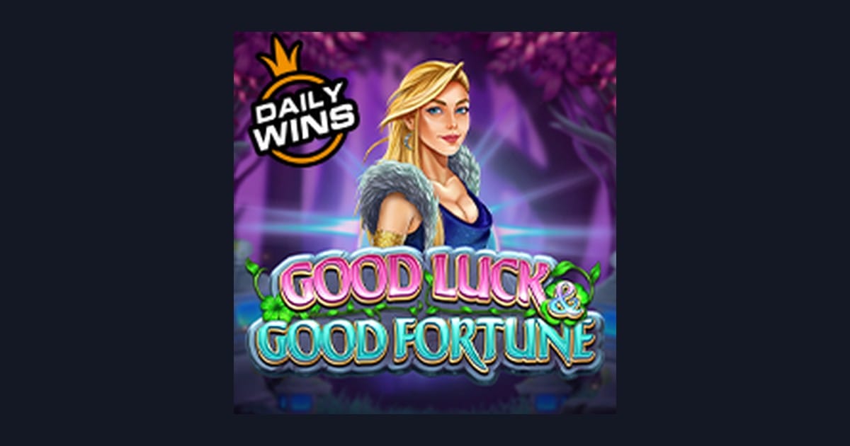 Trik Auto Maxwin Main Good Luck and Good Fortune dengan Modal Receh
